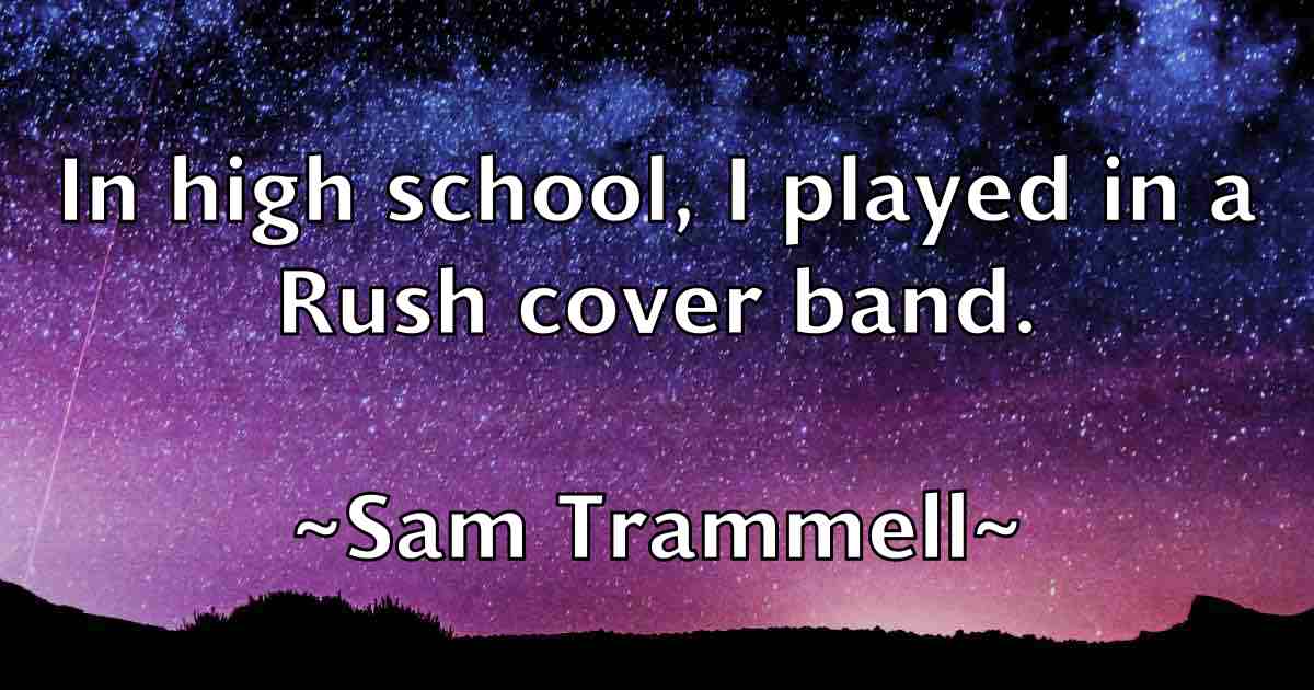 /images/quoteimage/sam-trammell-fb-734463.jpg