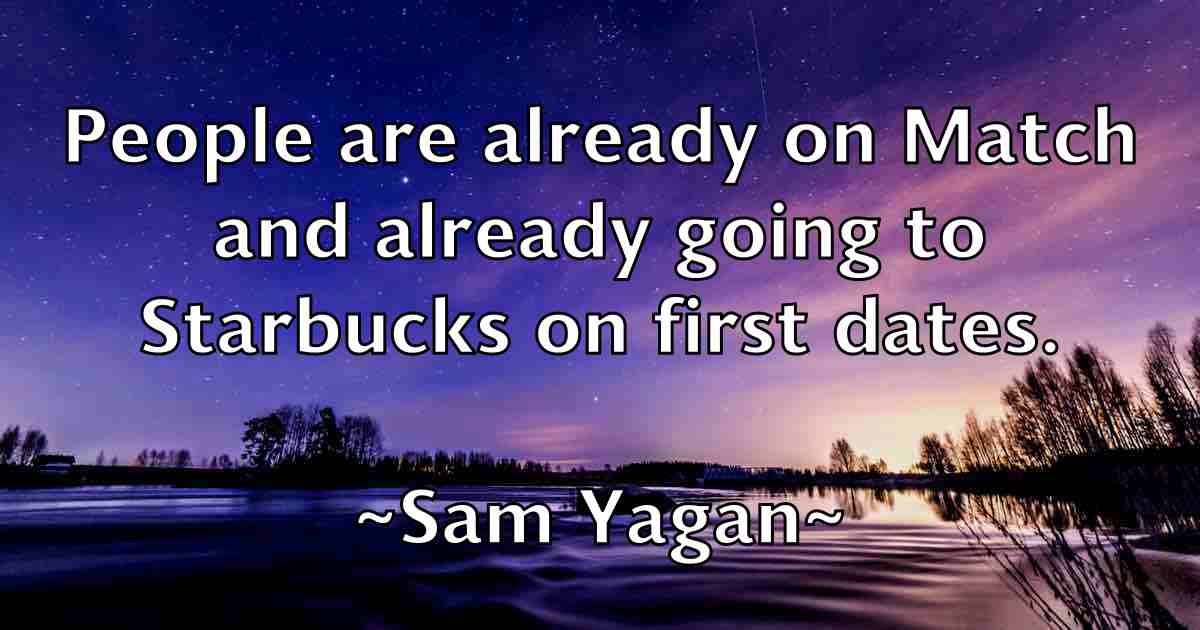 /images/quoteimage/sam-yagan-fb-734628.jpg
