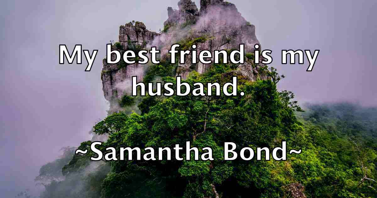 /images/quoteimage/samantha-bond-fb-734776.jpg