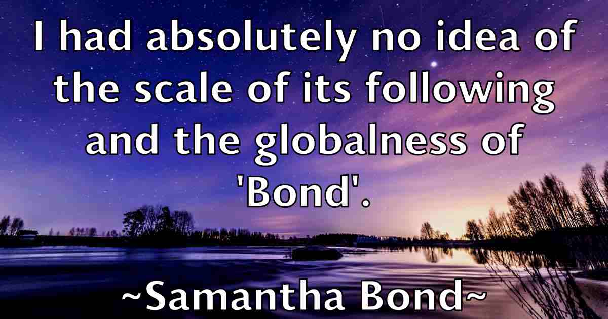 /images/quoteimage/samantha-bond-fb-734801.jpg