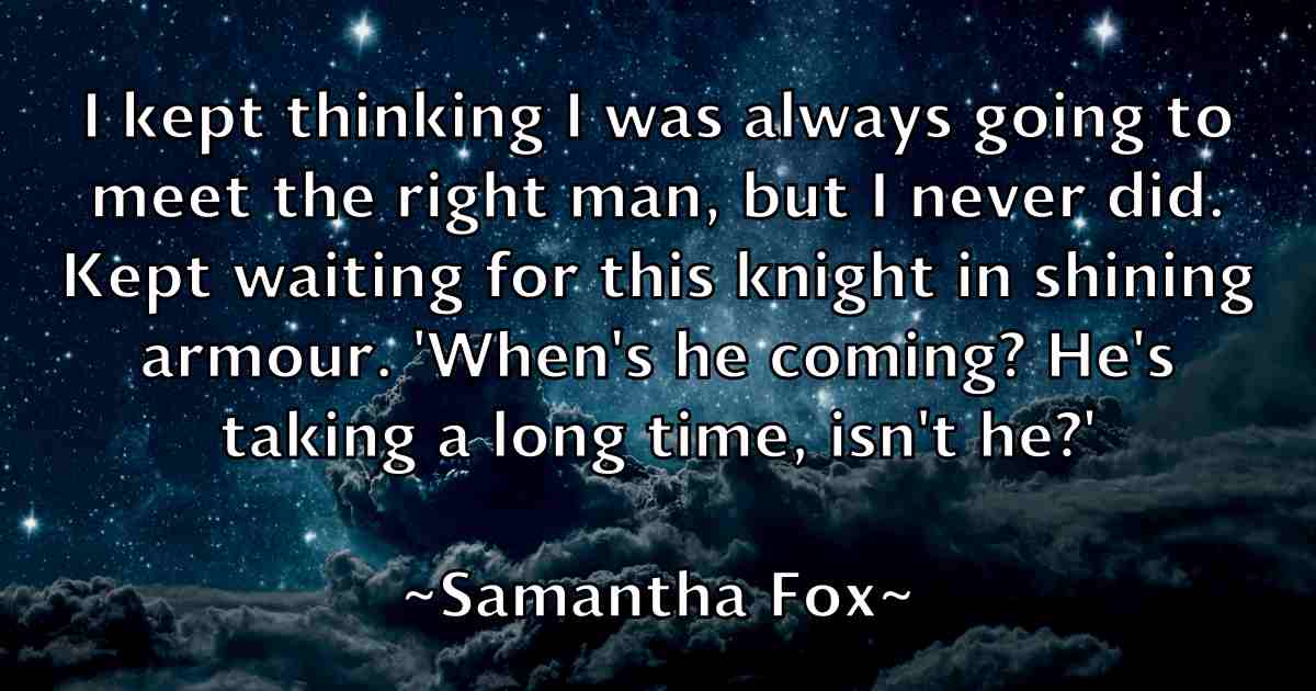 /images/quoteimage/samantha-fox-fb-734817.jpg
