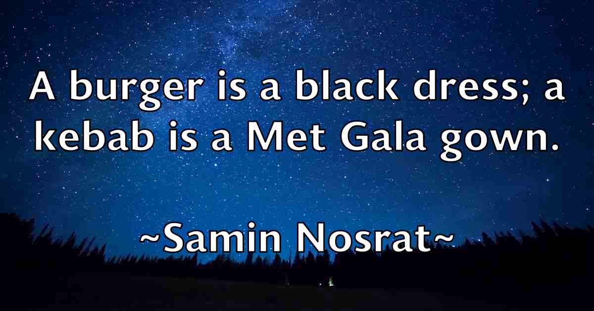 /images/quoteimage/samin-nosrat-fb-735316.jpg