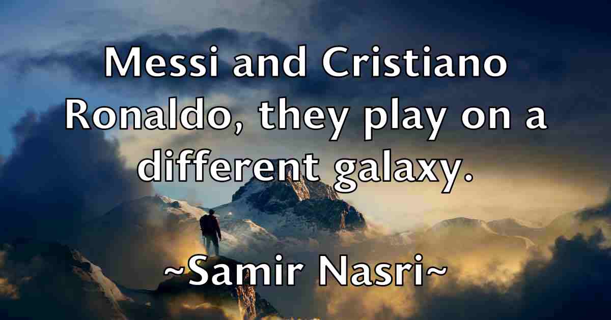 /images/quoteimage/samir-nasri-fb-735416.jpg