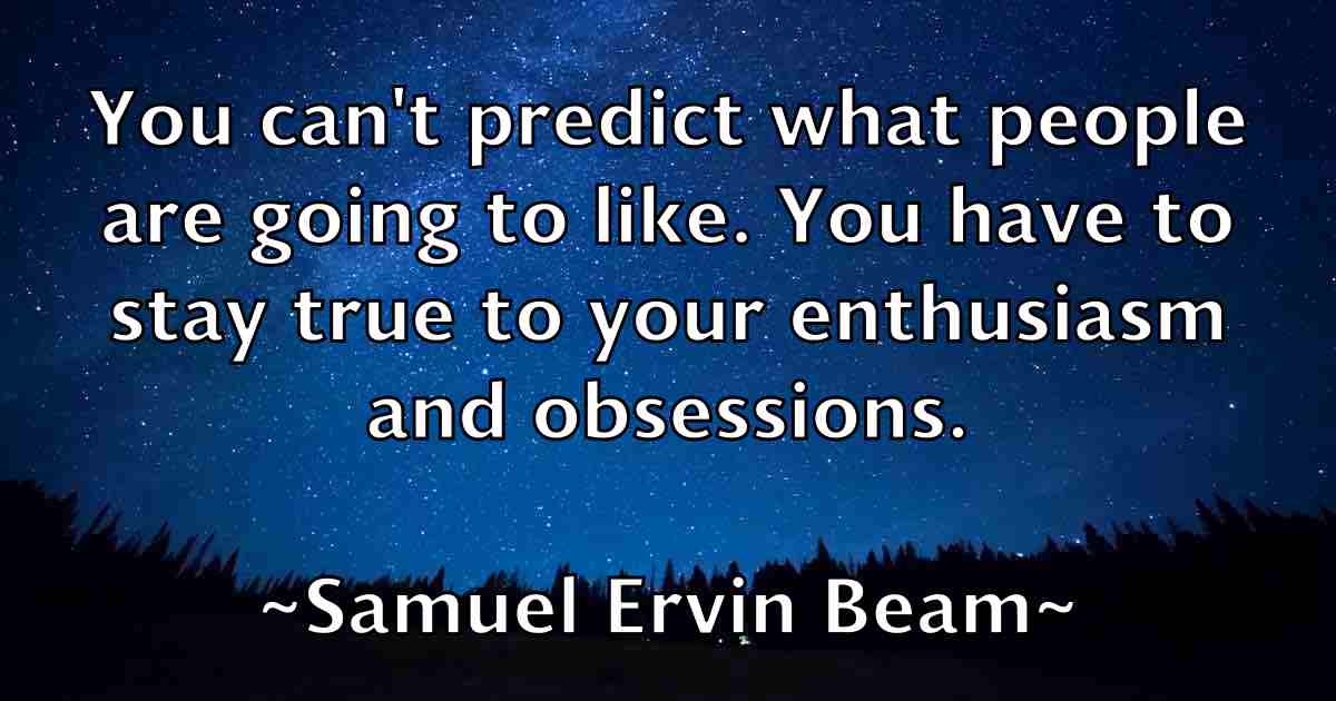 /images/quoteimage/samuel-ervin-beam-fb-736200.jpg