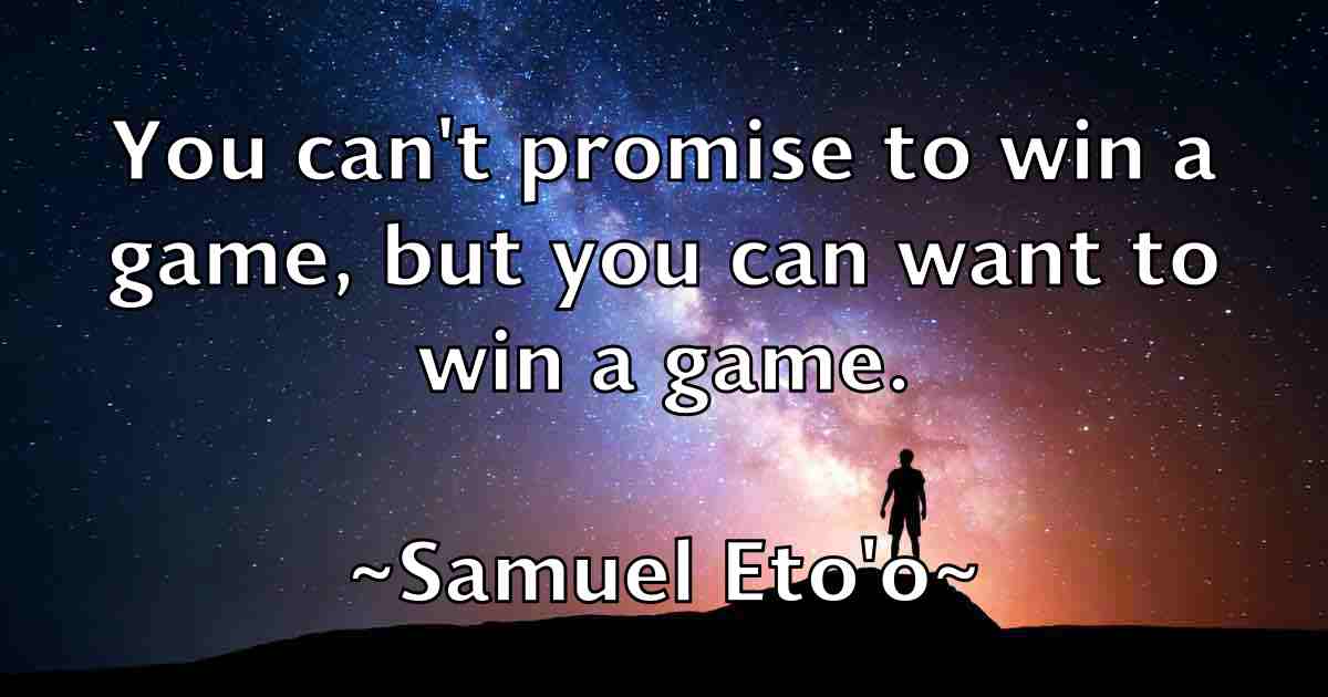 /images/quoteimage/samuel-etoo-fb-736272.jpg