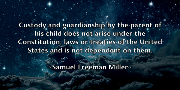 /images/quoteimage/samuel-freeman-miller-736360.jpg