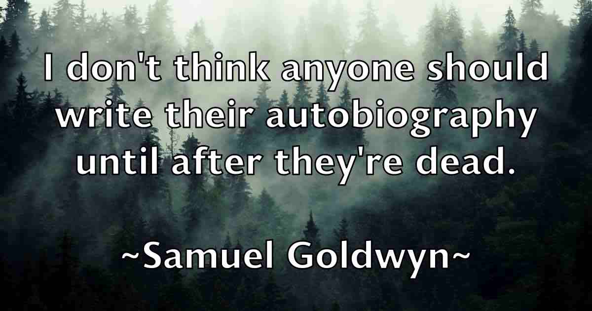 /images/quoteimage/samuel-goldwyn-fb-736400.jpg