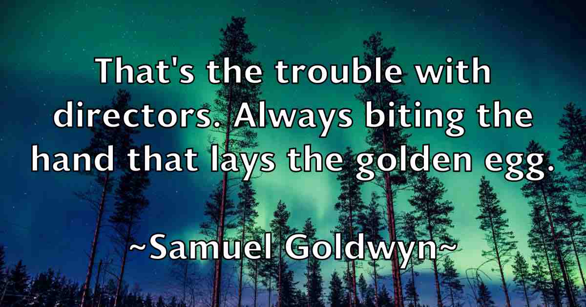 /images/quoteimage/samuel-goldwyn-fb-736413.jpg