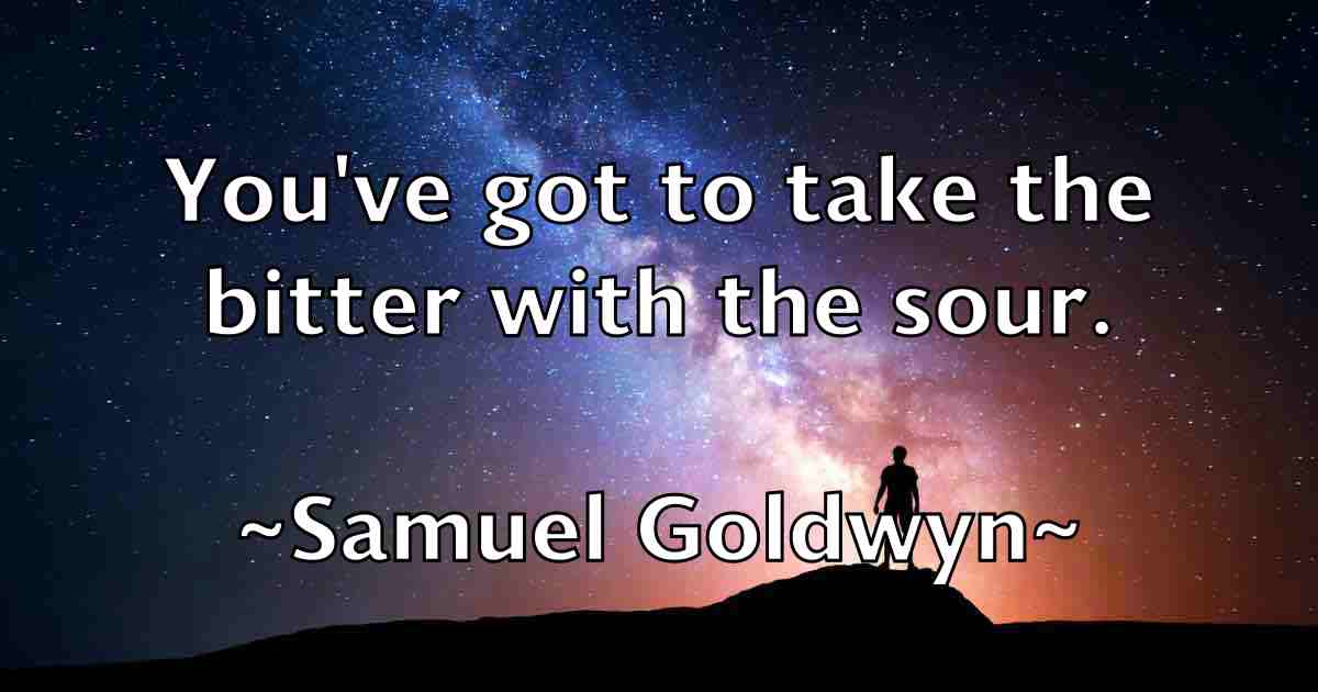 /images/quoteimage/samuel-goldwyn-fb-736414.jpg