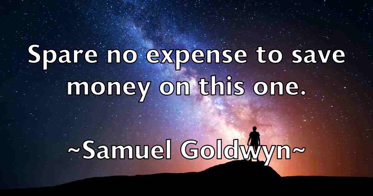 /images/quoteimage/samuel-goldwyn-fb-736423.jpg