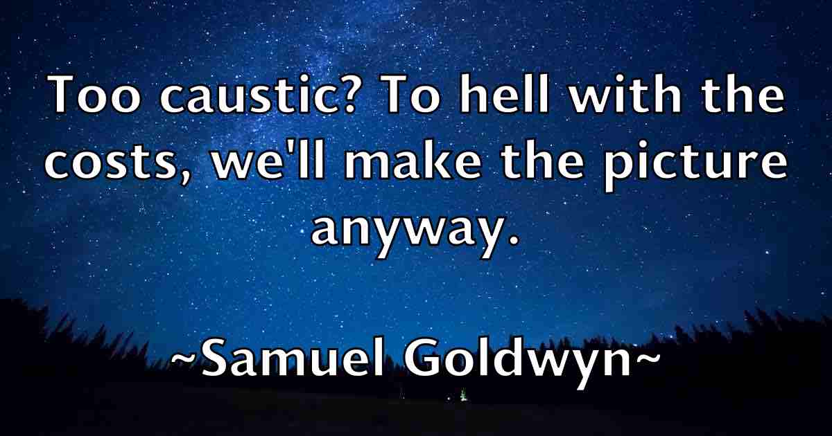 /images/quoteimage/samuel-goldwyn-fb-736427.jpg