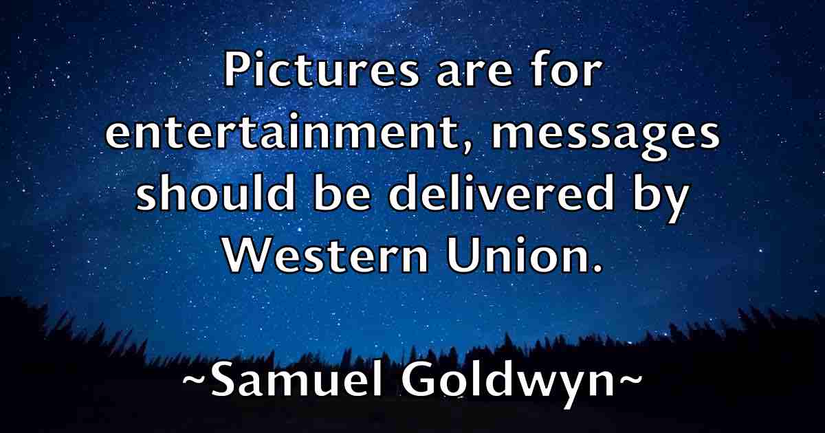 /images/quoteimage/samuel-goldwyn-fb-736435.jpg
