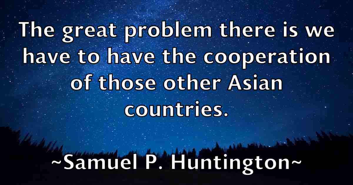 /images/quoteimage/samuel-p-huntington-fb-736780.jpg