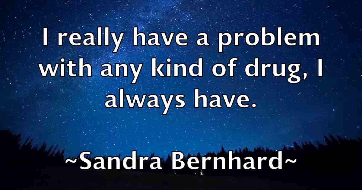 /images/quoteimage/sandra-bernhard-fb-737356.jpg