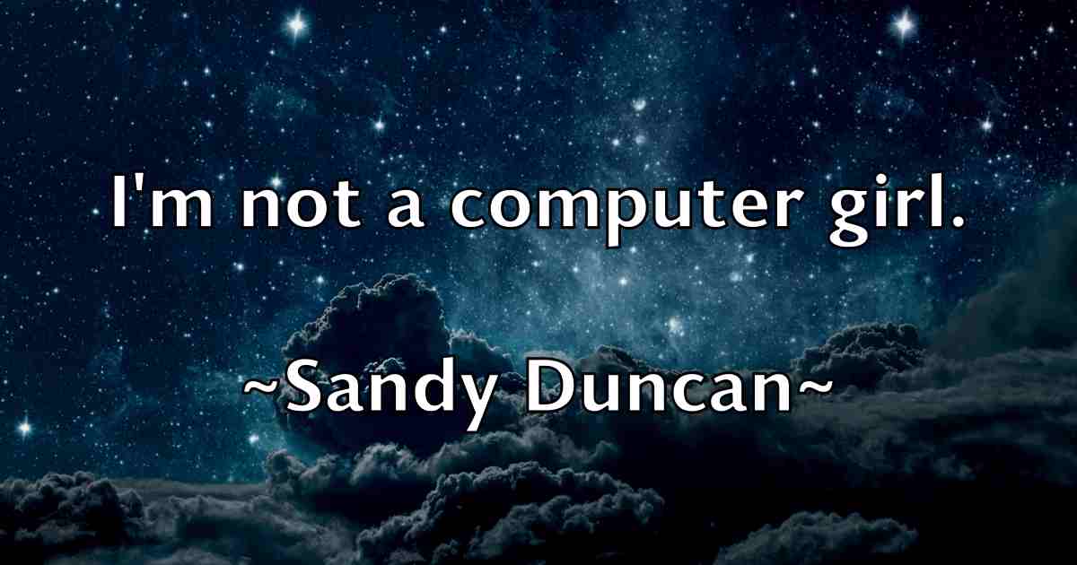 /images/quoteimage/sandy-duncan-fb-737980.jpg