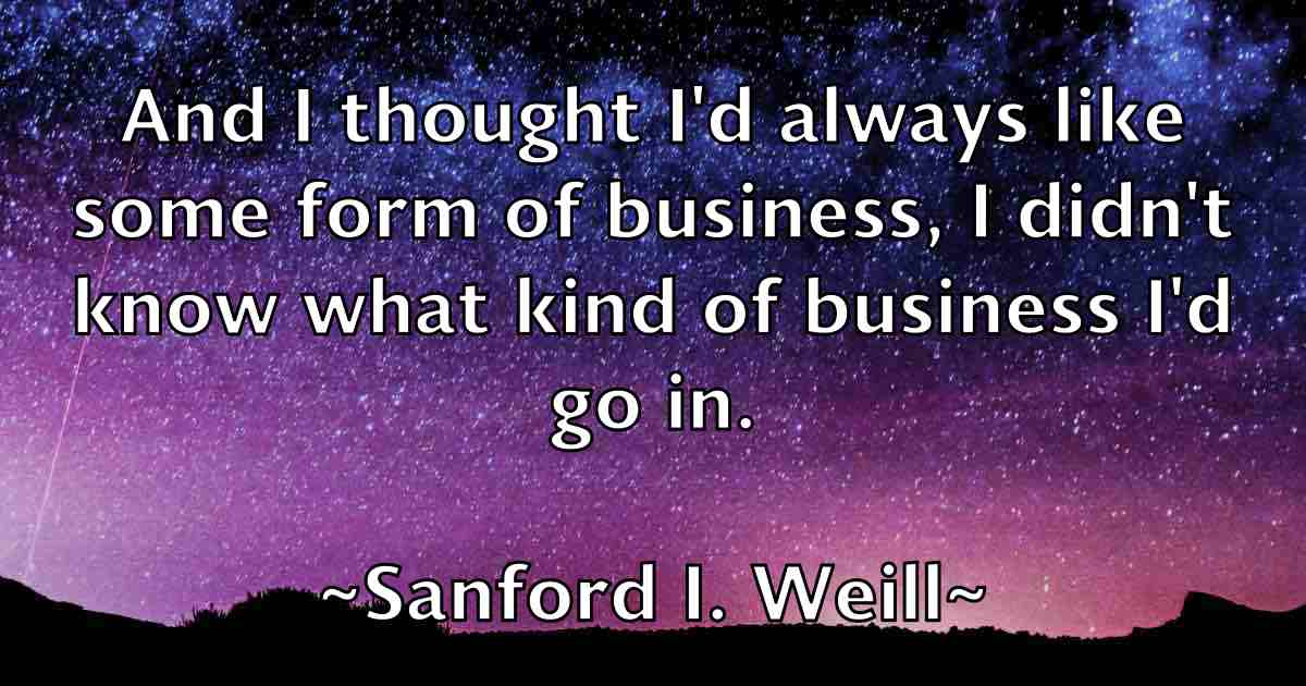 /images/quoteimage/sanford-i-weill-fb-738010.jpg