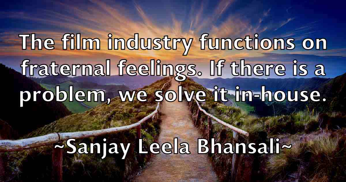 /images/quoteimage/sanjay-leela-bhansali-fb-738280.jpg