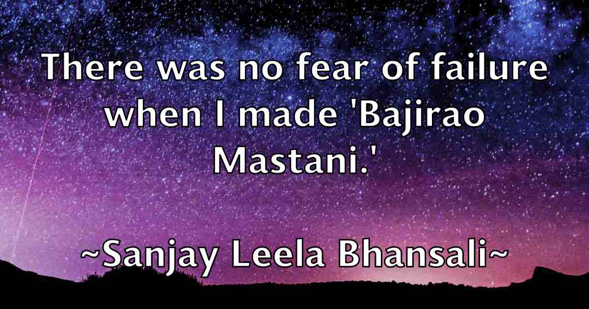 /images/quoteimage/sanjay-leela-bhansali-fb-738293.jpg