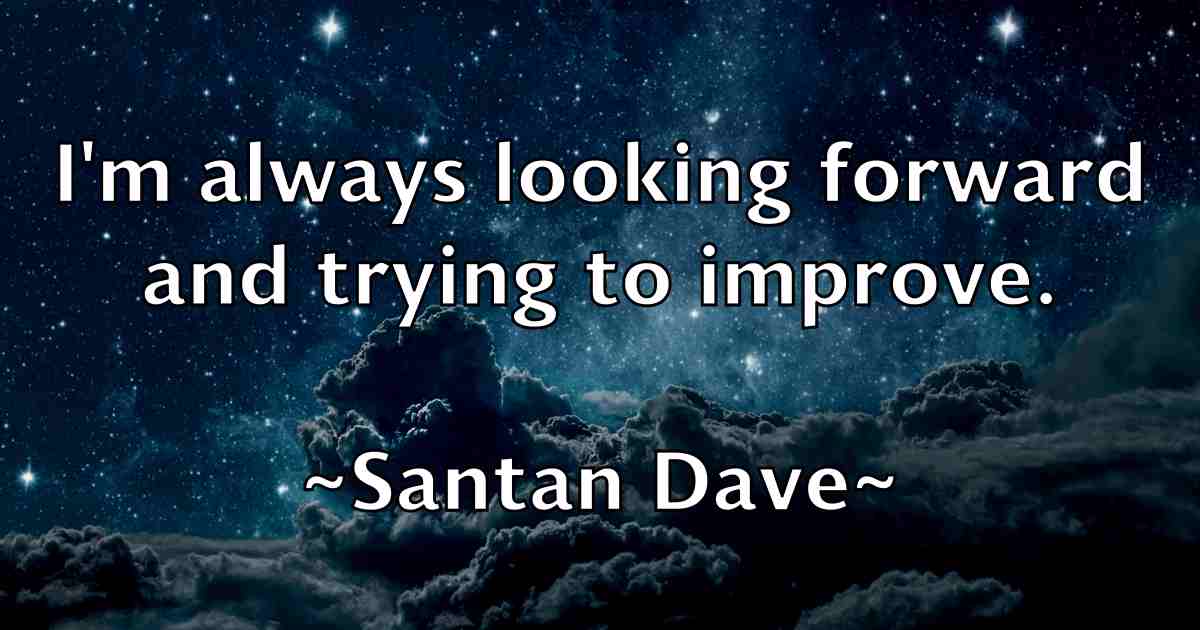 /images/quoteimage/santan-dave-fb-738611.jpg