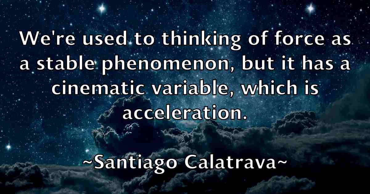/images/quoteimage/santiago-calatrava-fb-738685.jpg