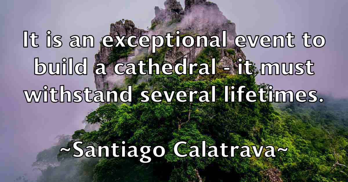 /images/quoteimage/santiago-calatrava-fb-738723.jpg