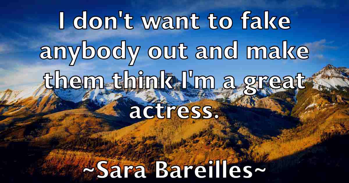 /images/quoteimage/sara-bareilles-fb-739215.jpg