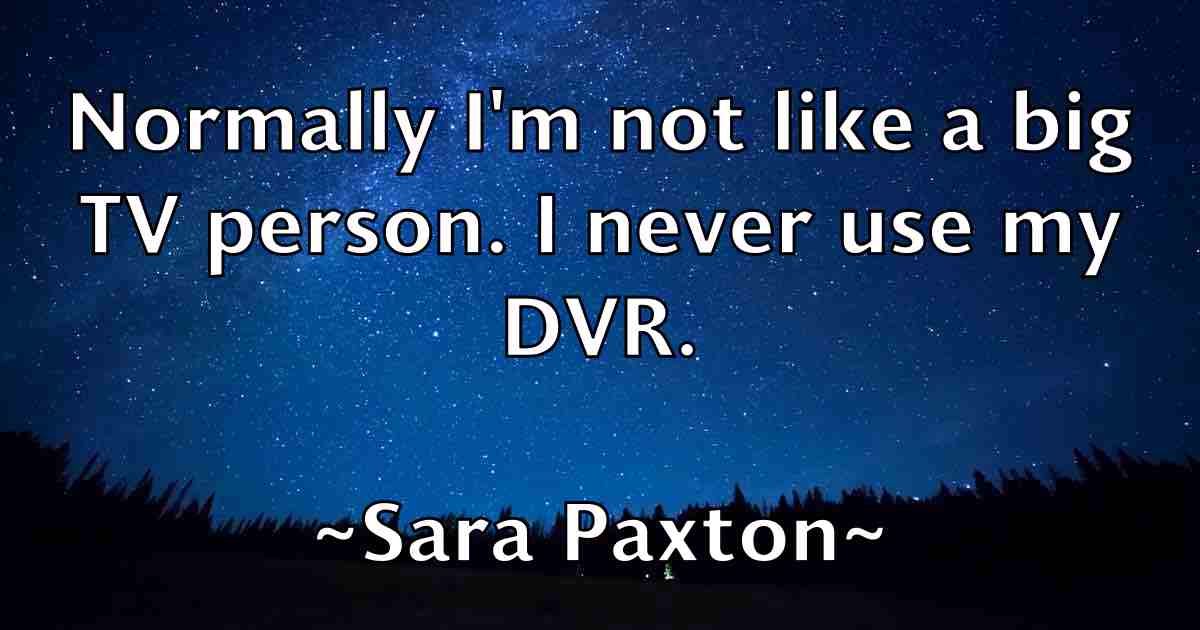 /images/quoteimage/sara-paxton-fb-739748.jpg