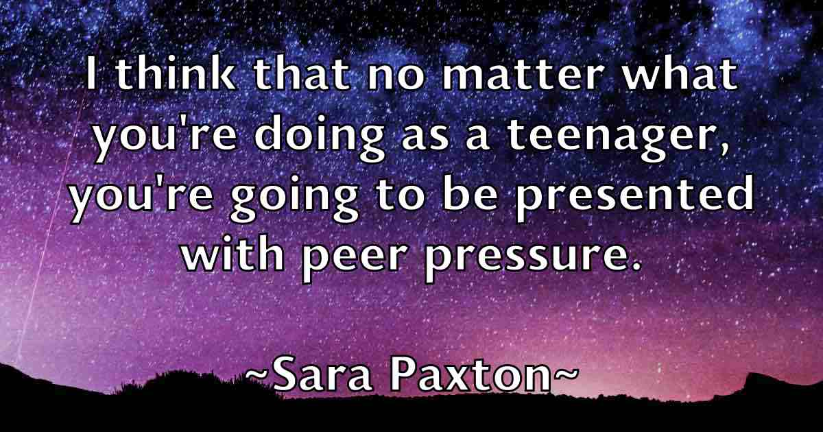 /images/quoteimage/sara-paxton-fb-739760.jpg