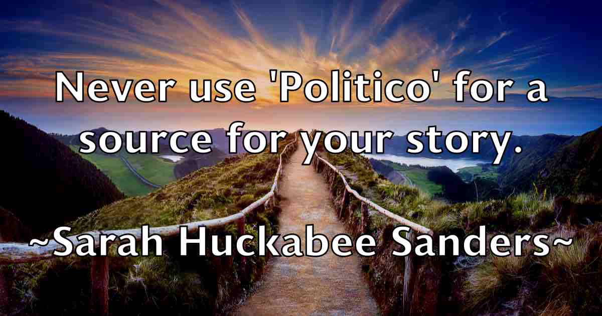 /images/quoteimage/sarah-huckabee-sanders-fb-740819.jpg