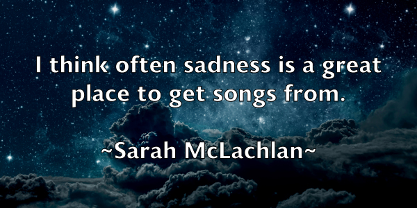 /images/quoteimage/sarah-mclachlan-741352.jpg