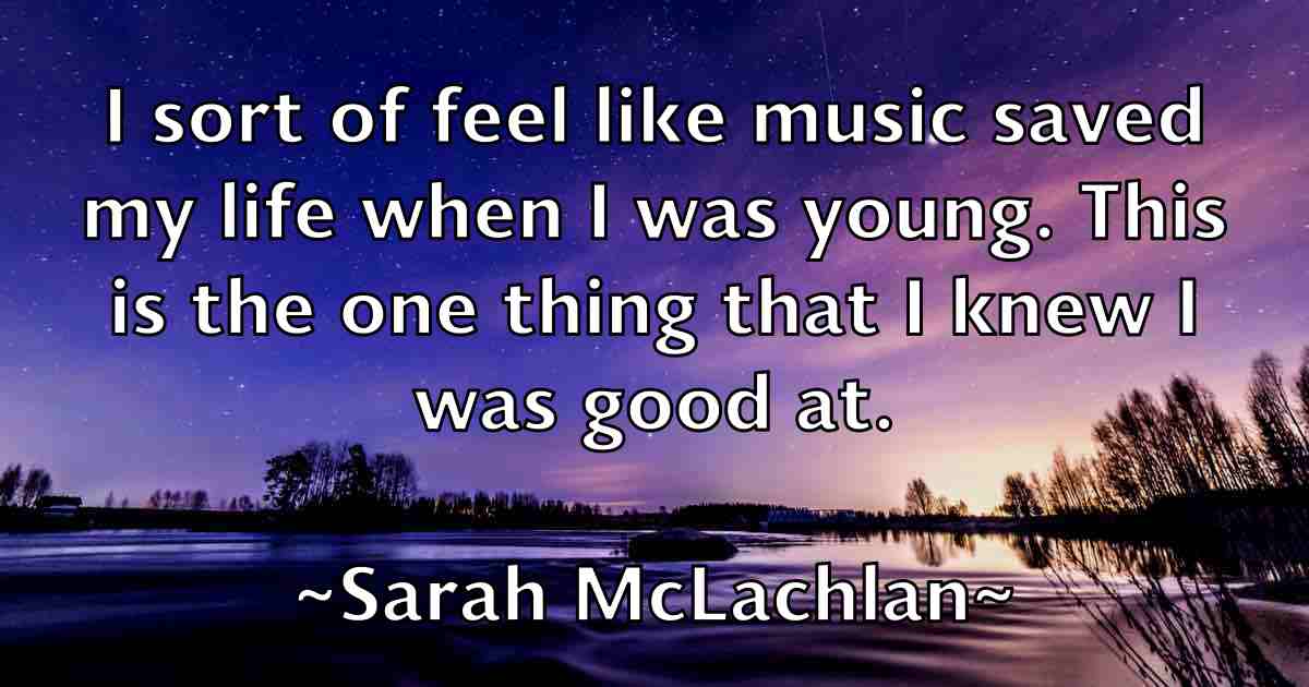 /images/quoteimage/sarah-mclachlan-fb-741378.jpg