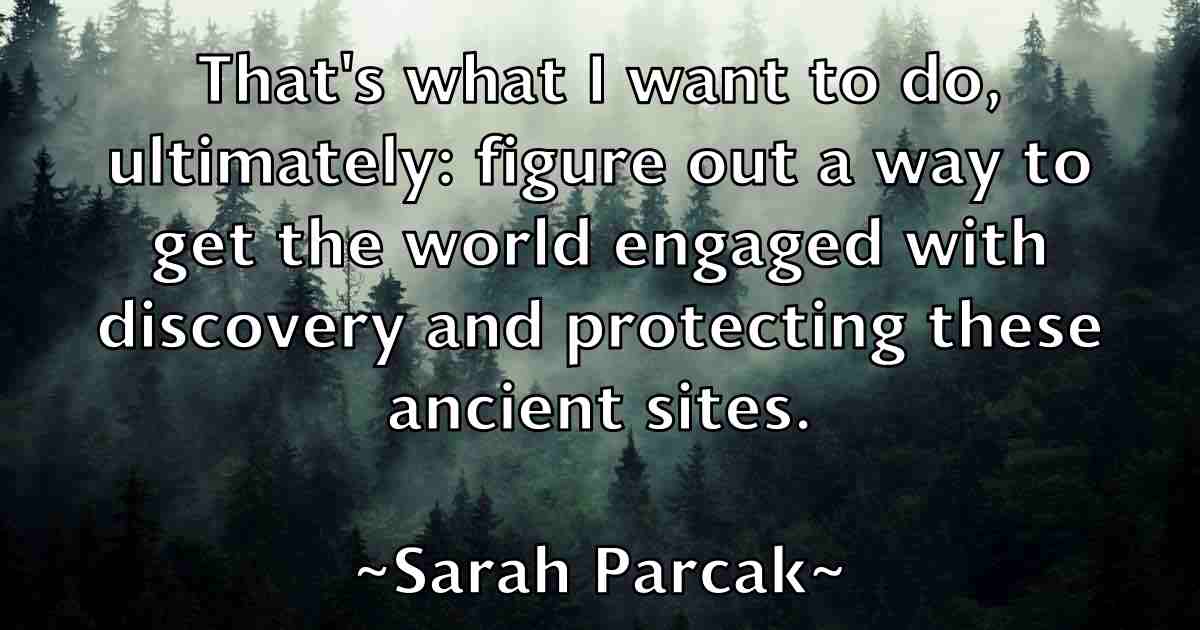 /images/quoteimage/sarah-parcak-fb-741592.jpg