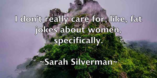 /images/quoteimage/sarah-silverman-741880.jpg