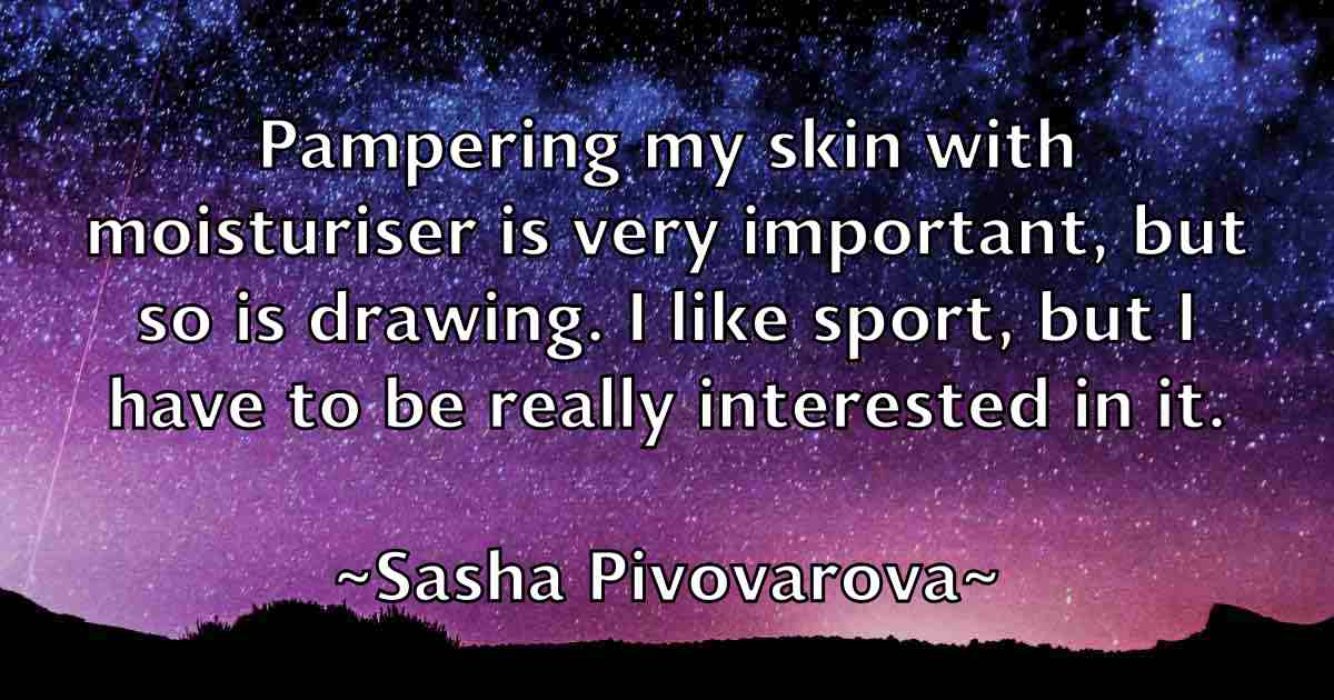 /images/quoteimage/sasha-pivovarova-fb-742586.jpg