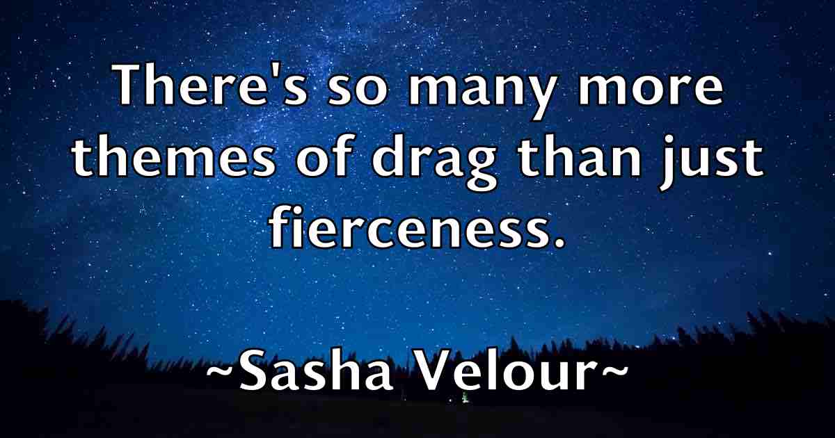 /images/quoteimage/sasha-velour-fb-742657.jpg