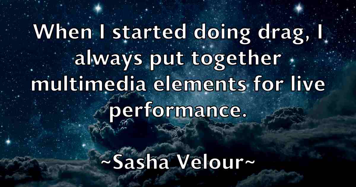 /images/quoteimage/sasha-velour-fb-742714.jpg