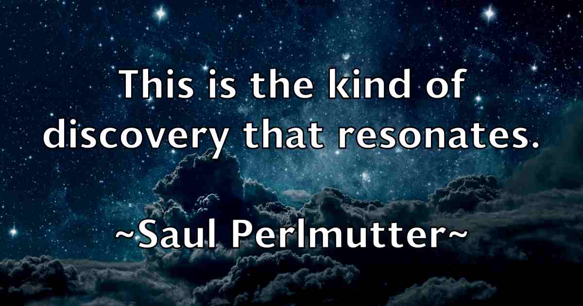 /images/quoteimage/saul-perlmutter-fb-743379.jpg