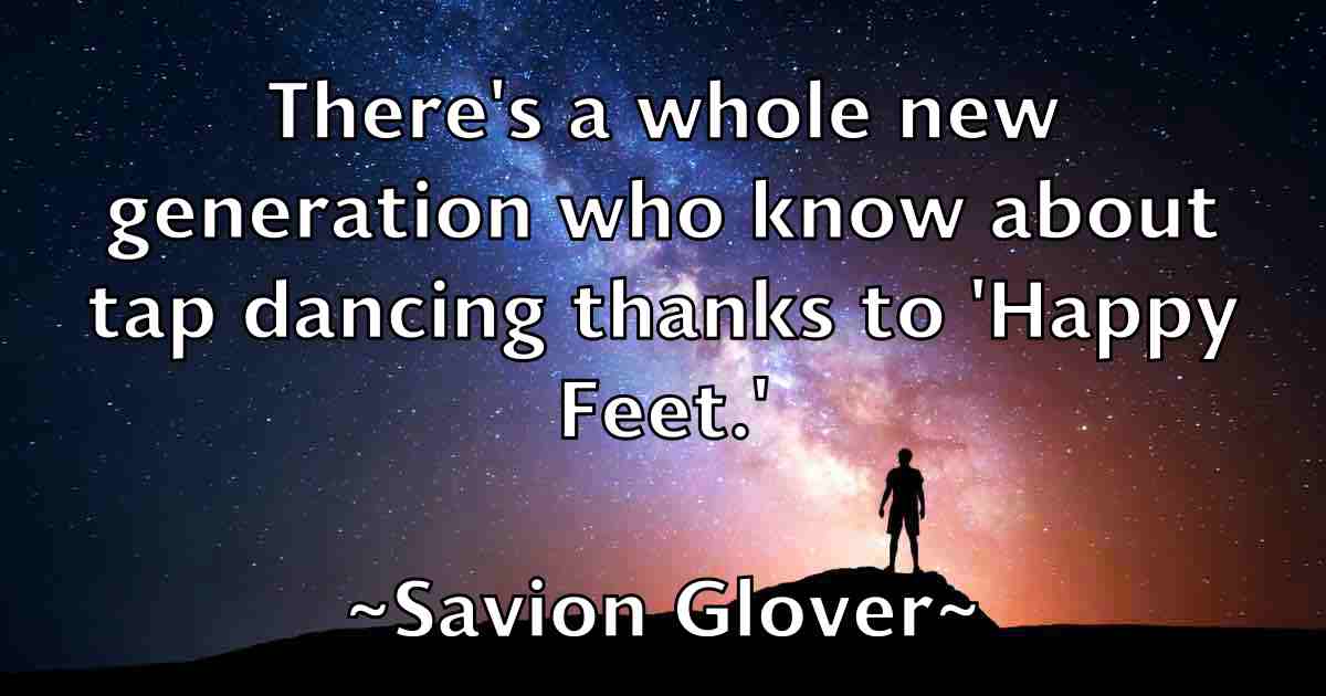 /images/quoteimage/savion-glover-fb-743471.jpg