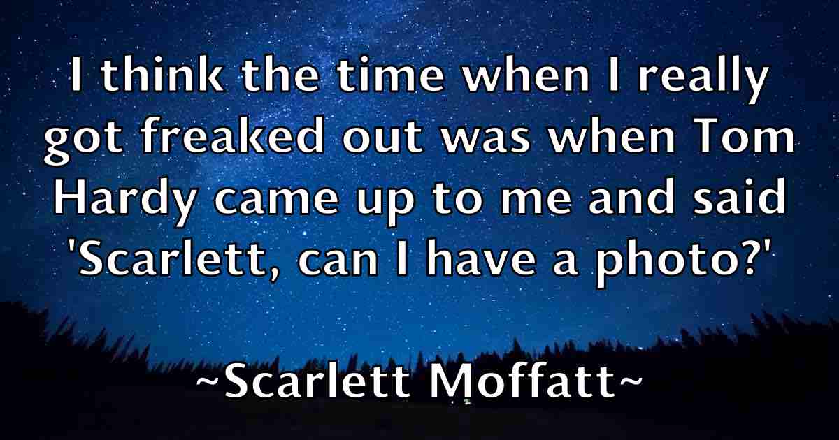 /images/quoteimage/scarlett-moffatt-fb-743982.jpg