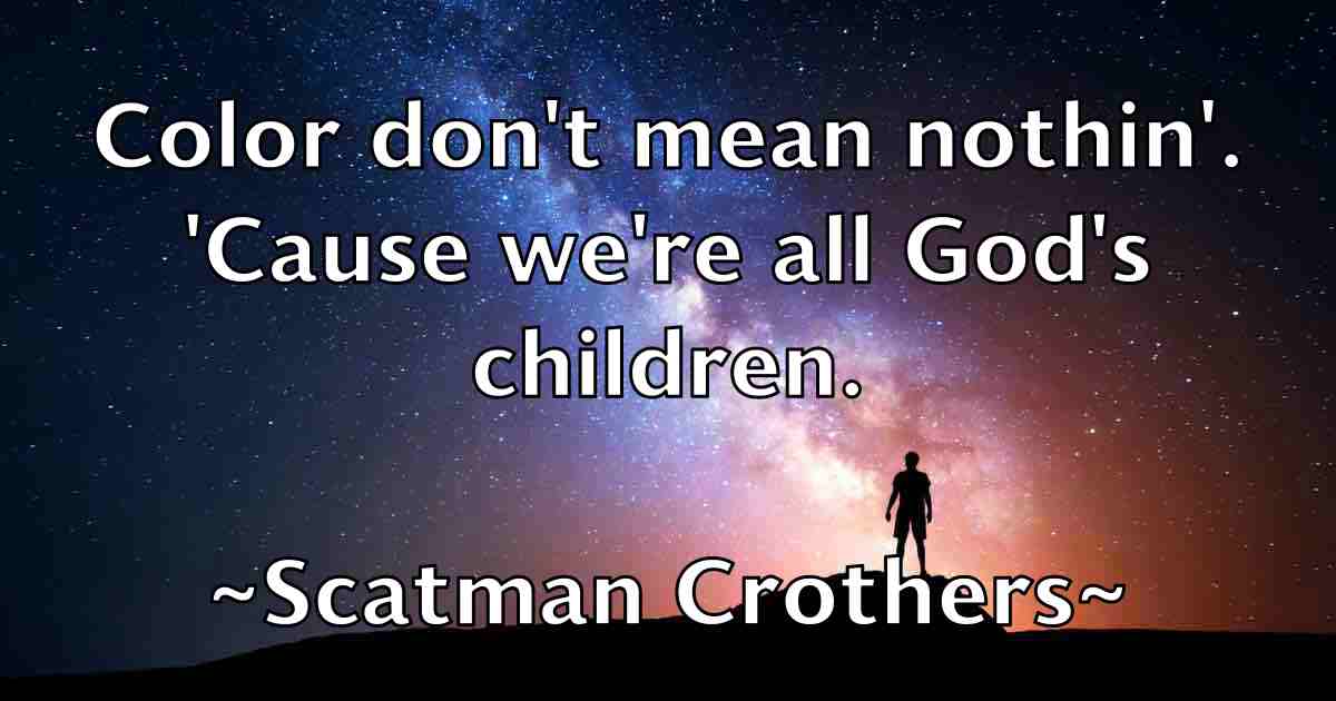 /images/quoteimage/scatman-crothers-fb-744104.jpg