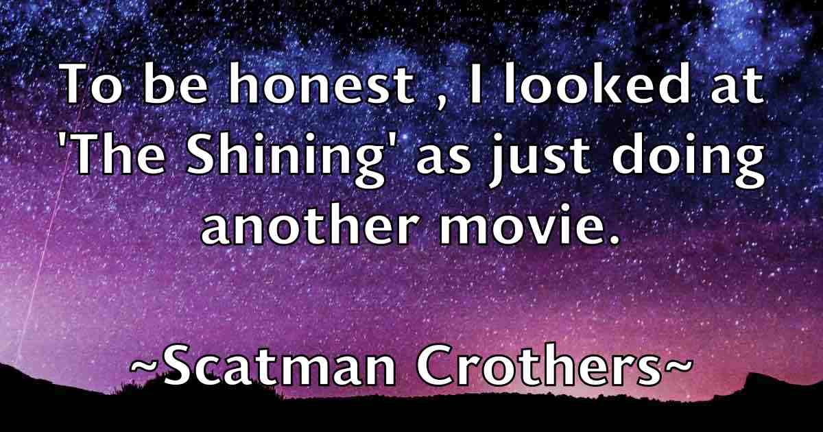 /images/quoteimage/scatman-crothers-fb-744115.jpg