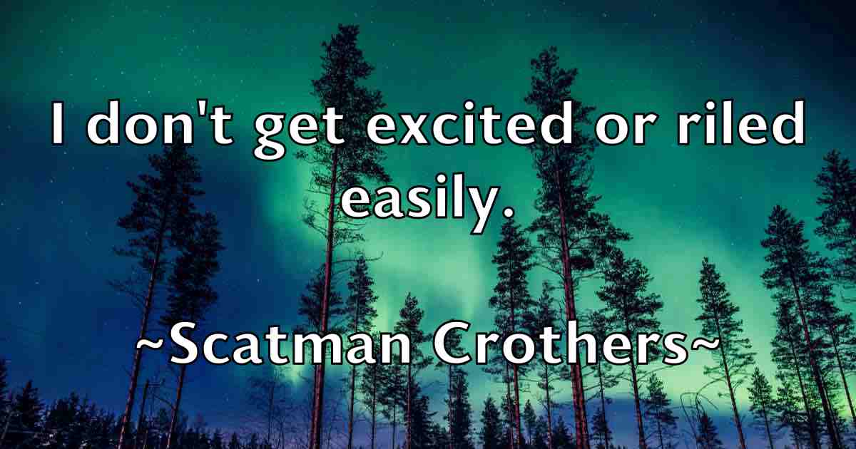 /images/quoteimage/scatman-crothers-fb-744121.jpg