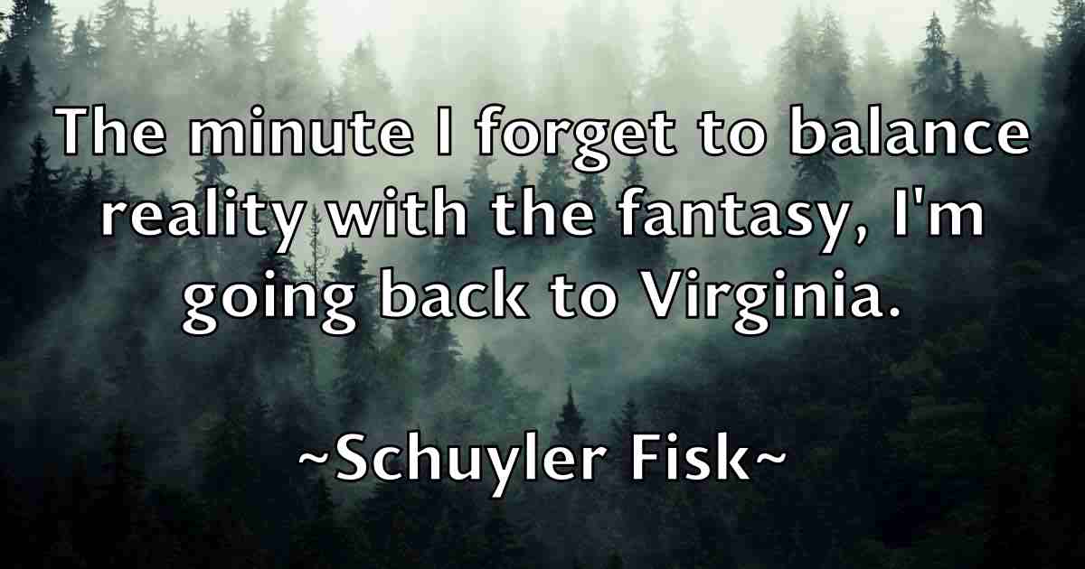 /images/quoteimage/schuyler-fisk-fb-744156.jpg