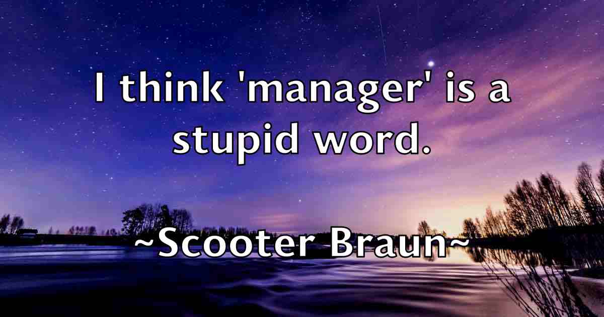 /images/quoteimage/scooter-braun-fb-744231.jpg