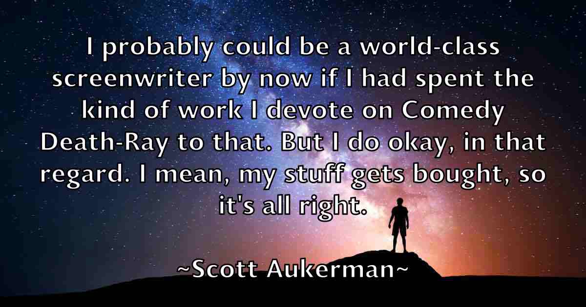 /images/quoteimage/scott-aukerman-fb-744435.jpg