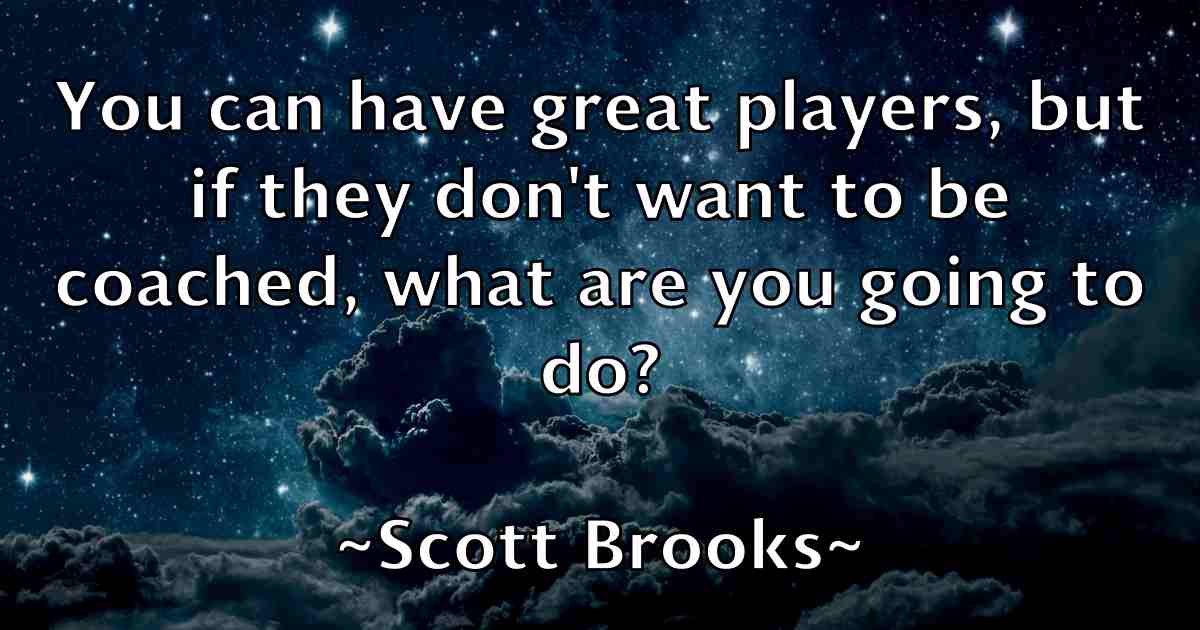 /images/quoteimage/scott-brooks-fb-744656.jpg