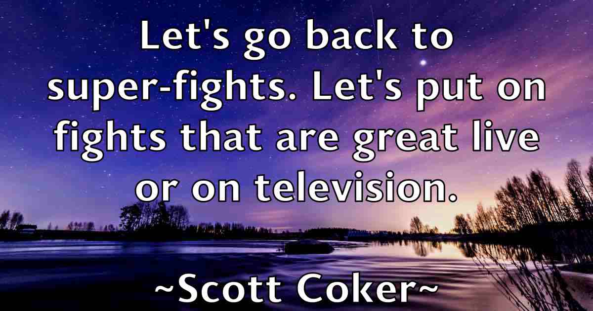 /images/quoteimage/scott-coker-fb-744745.jpg