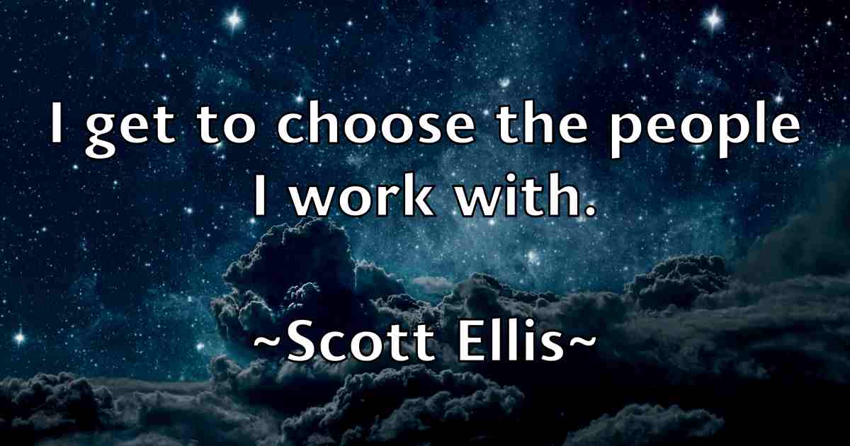 /images/quoteimage/scott-ellis-fb-744998.jpg