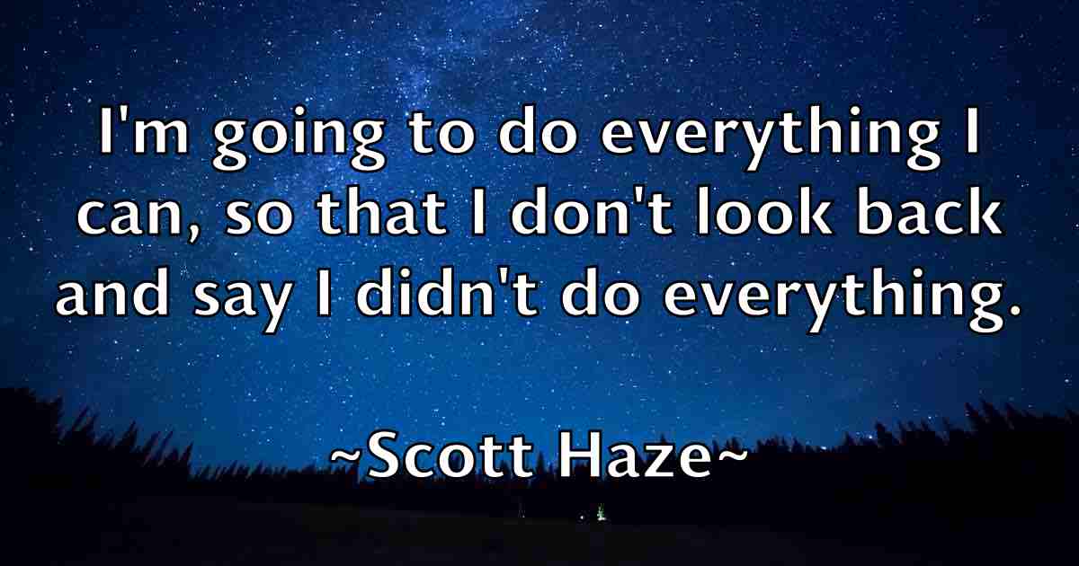 /images/quoteimage/scott-haze-fb-745359.jpg