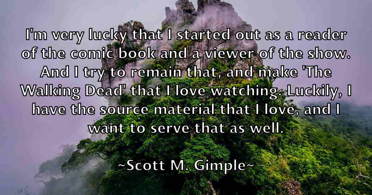 /images/quoteimage/scott-m-gimple-fb-745519.jpg